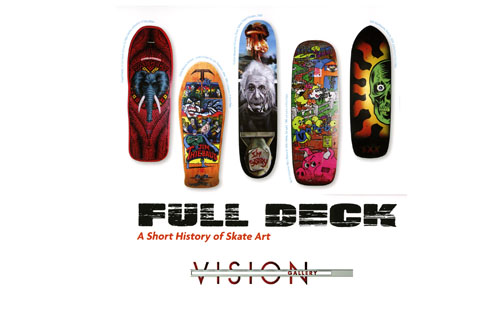 Full Deck: A Short History of Skate Art