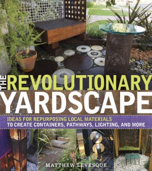 The Revolutionary Yardscape