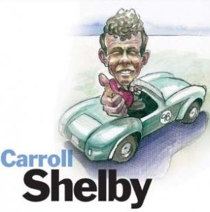 Pro-Files: Carroll Shelby 