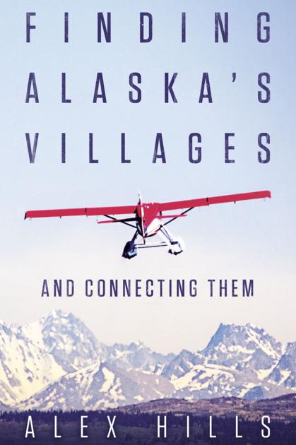 'Finding Alaska's Villages' - Mat-Su Valley Frontiersman