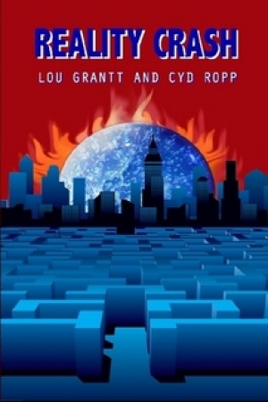 Reality Crash Cyd Ropp and Lou Grantt