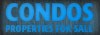 Properties for sale: Condos