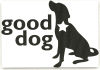 GOOD DOG HAPPY MAN