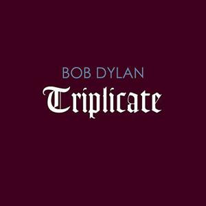 Review: Bob Dylan, 'Triplicate'