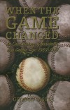 When the Game Changed, by George Castle
