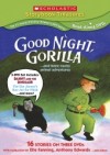 Scholastic Treasures Good Night Gorilla and Amazing Animal Stories