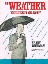 Weather You Like it Or Not Coloring Book by Harry Volkman