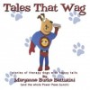 "Tales That Wag: Stories of Therapy Dogs with Happy Tails"