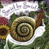 "Swirl by Swirl: Spirals in Nature" by Joyce Sidman