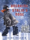 "Breaking Stalin's Nose" by Eugene Yelchin