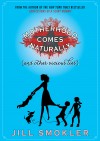 Motherhood Comes Naturally