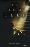 "In Too Deep" by Amanda Grace