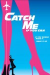 "Catch Me If You Can"