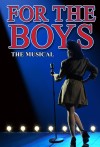 "For the Boys" World Premiere