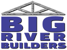 Big River Builders LLC