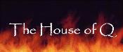 The House Of Q