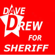 Dave Drew for Sheriff