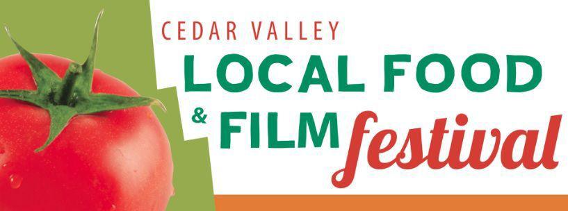 Cedar Valley Local Food and Film Festival is Saturday - Waterloo Cedar Falls Courier