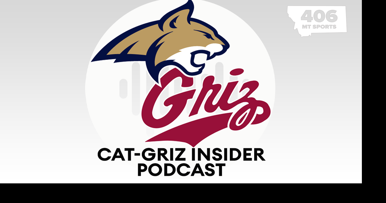 Cat-Griz Insider Podcast: Bobcats, Grizzlies begin fall camp