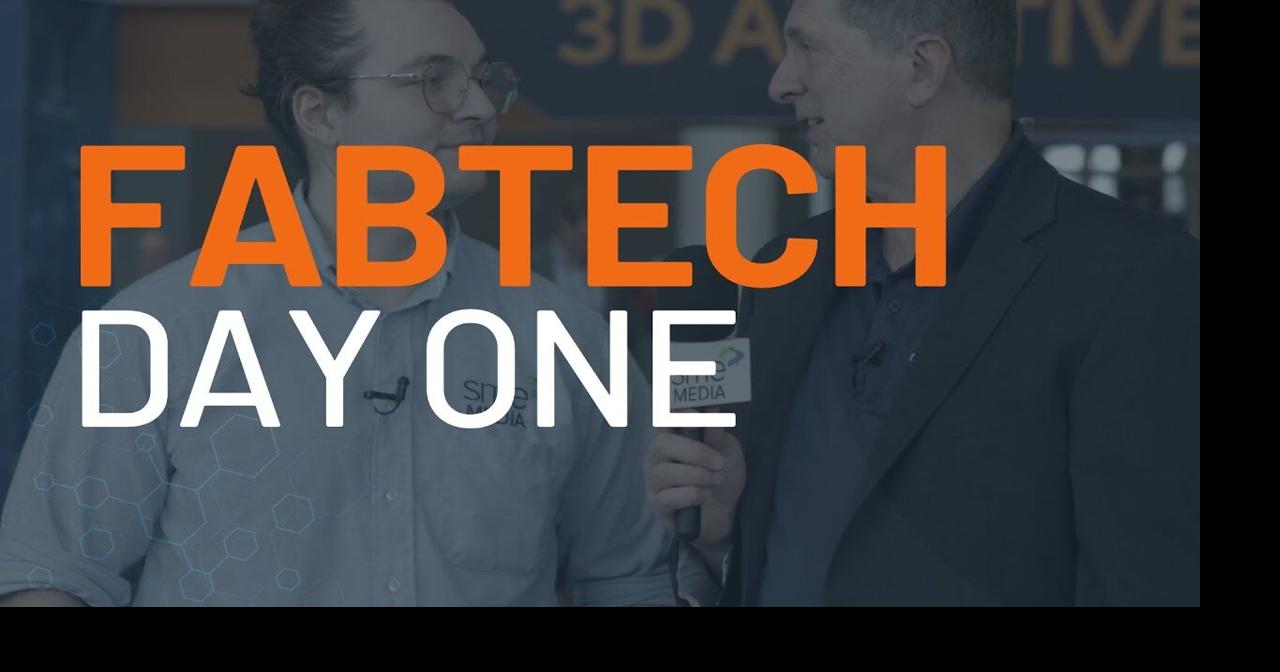 Fabtech 2024 Day One Recap Manufacturing News Desk