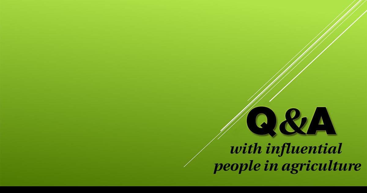 Q As With Influential People In Agriculture