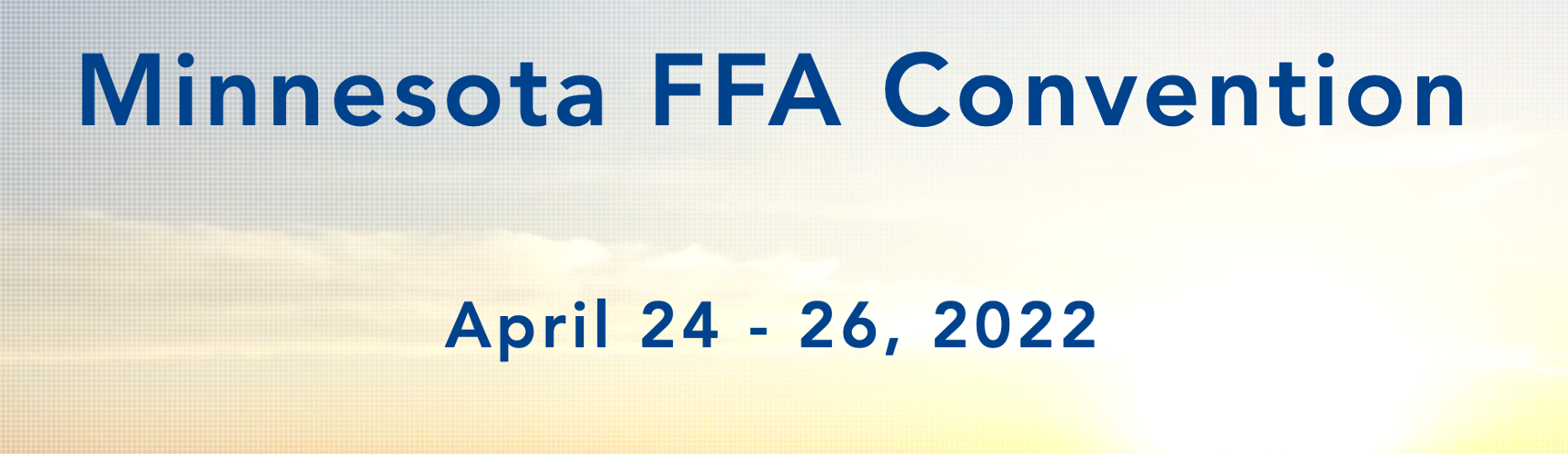 Minnesota FFA Convention offered in person April 2426! Minnesota FFA Convention offered in person April 2426!