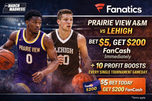Fanatics NCAA Promo: Bet $5 on Prairie View A&M vs. Lehigh and Score $200 FanCash