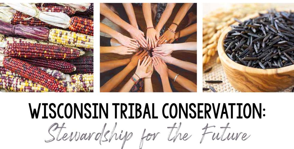 Wisconsin Tribal Conservation: Stewardship for the Future