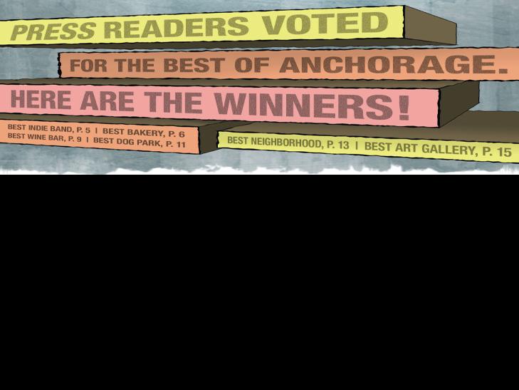 Press Picks 2011 Winners News Anchoragepress Com