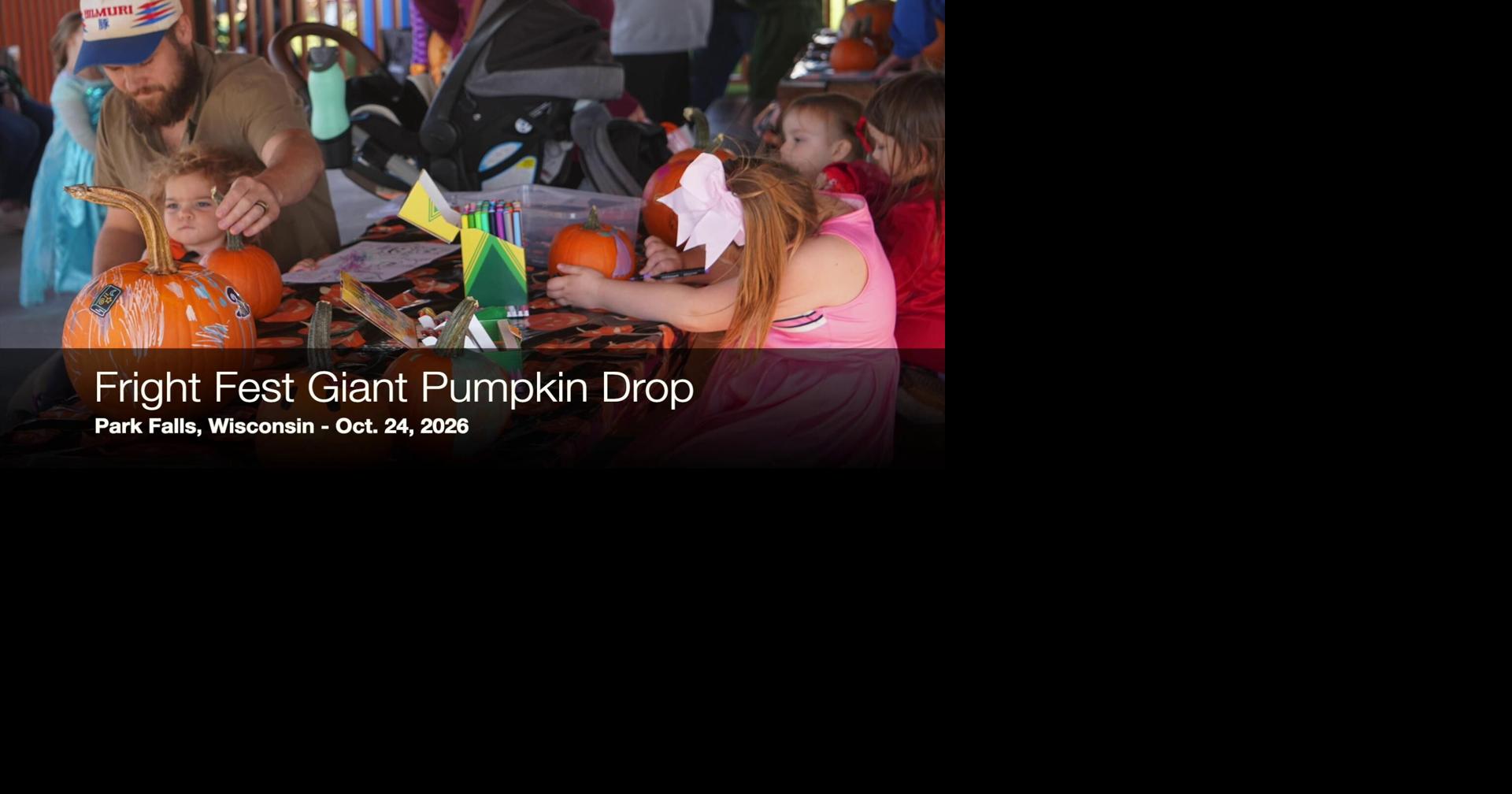 Fright Fest Giant Pumpkin Drop | Price County Review | apg-wi.com