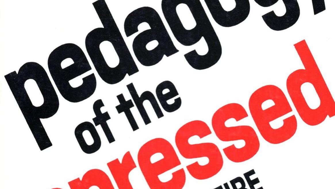 Rossmann: Freire's 'Pedagogy of the Oppressed,' 50 years later - Vimarsana News