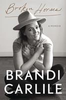 ‘Broken Horses’ by Brandi Carlile