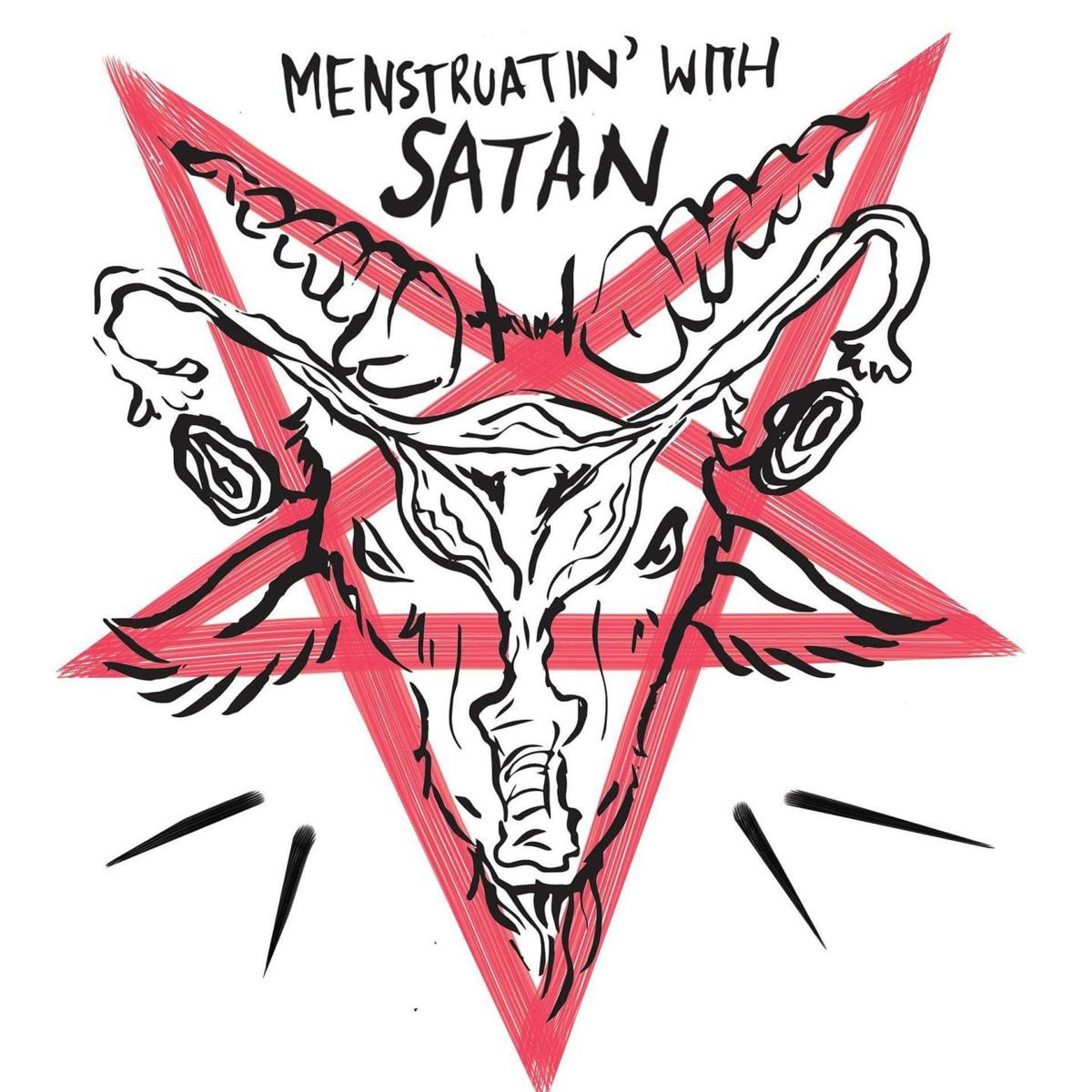 Menstruatin' with Satan