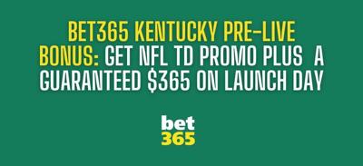 Bet365 Kentucky pre-launch bonus