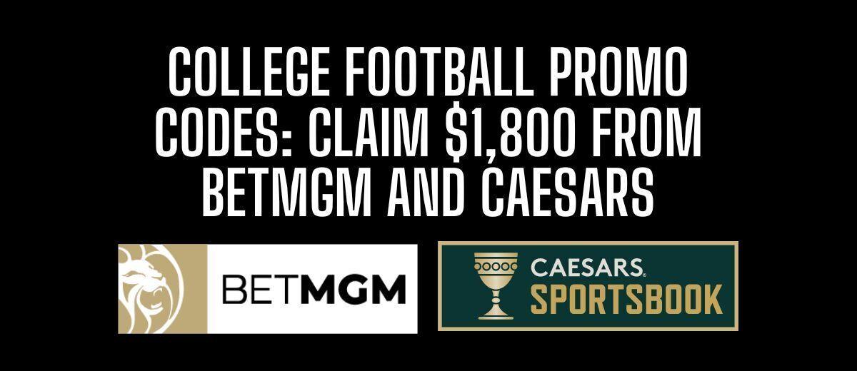 College Football Betting Promo Codes: Best 5 CFB sportsbook bonuses for  Saturday