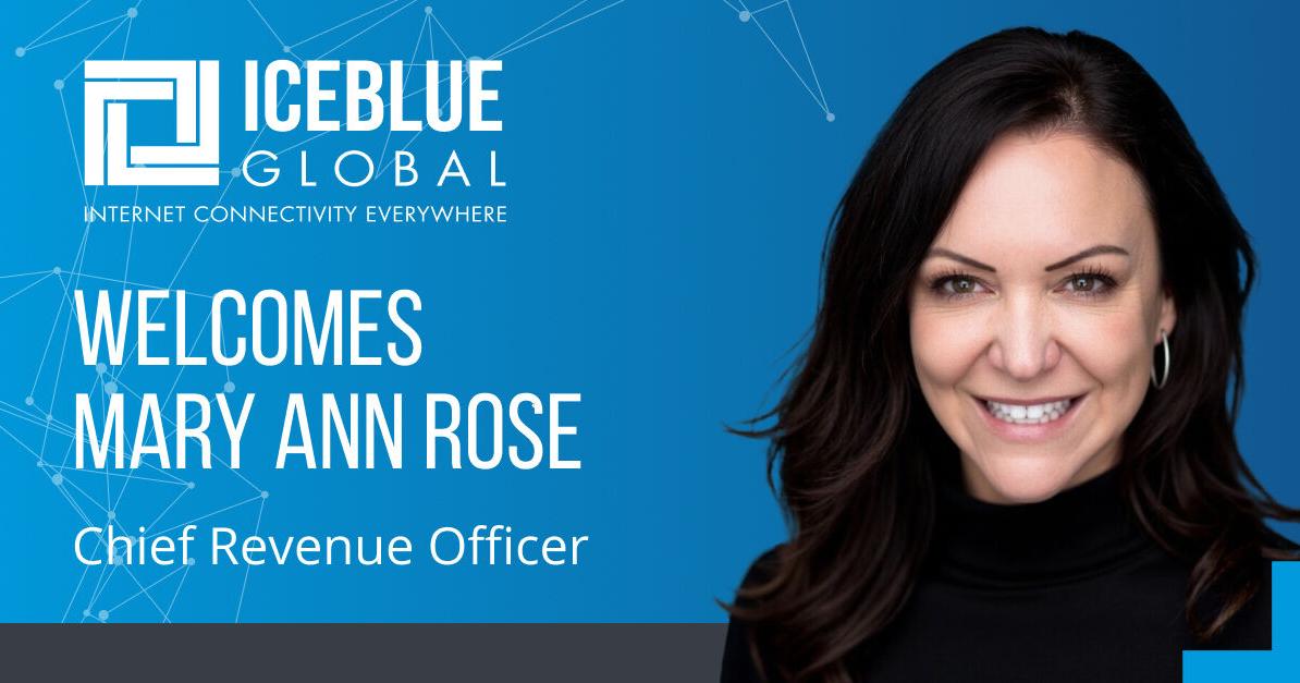 Iceblue Global Appoints Connectivity Industry Veteran Mary Ann Rose as Chief Revenue Officer