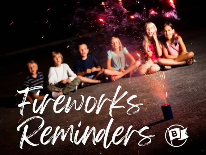 Fireworks Reminders