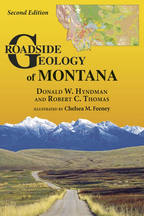 “Roadside Geology of Montana” by Donald W. Hyndman & Robert C. Thomas