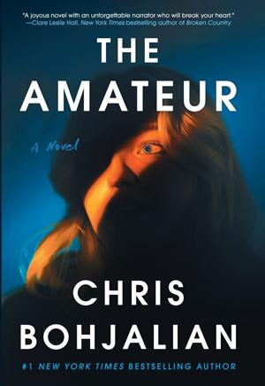 “The Amateur,” by Chris Bohjalian