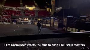 Flint Rasmussen: 'Billings, Montana, welcome to Riggin Masters'.