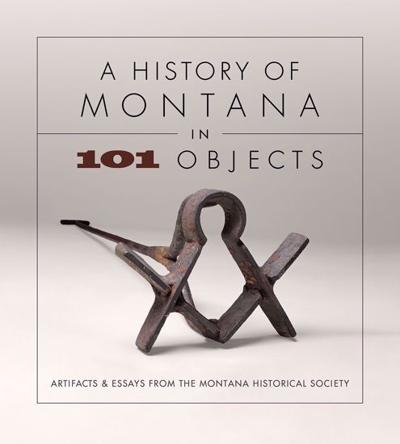 History of Montana in 101 Objects