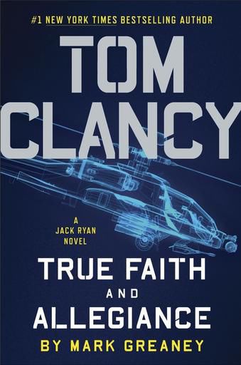 Book Review: "Tom Clancy True Faith and Allegiance"