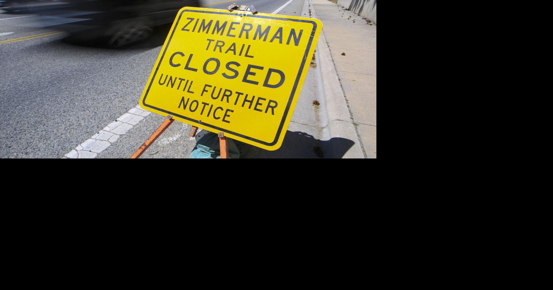 Zimmerman Trail could reopen Thursday afternoon, if the weather allows