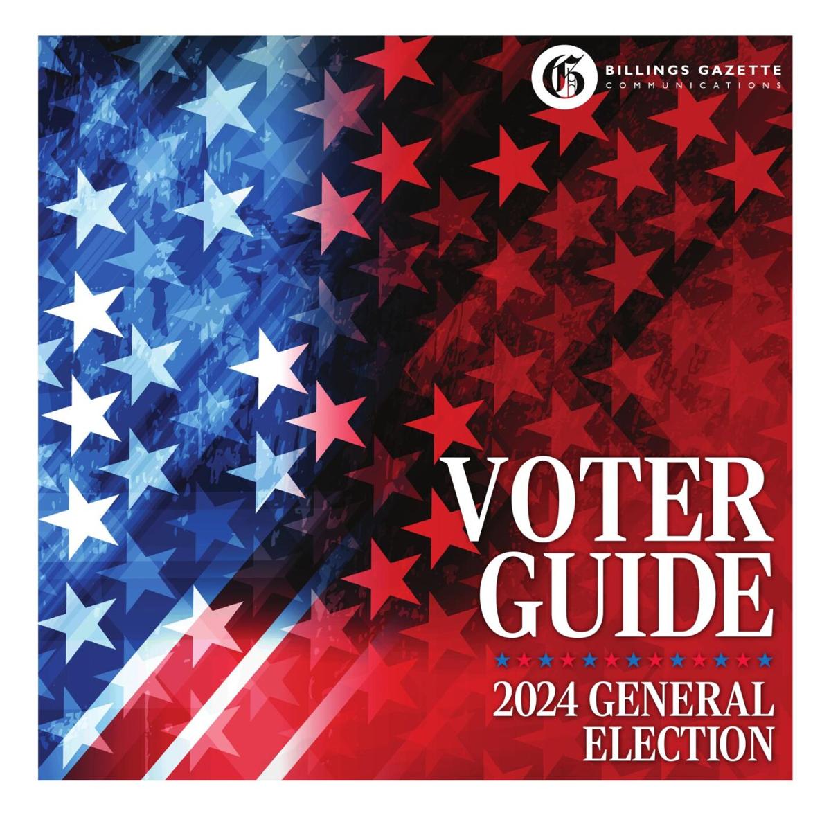 Billings Gazette General Election Voter Guide 2024