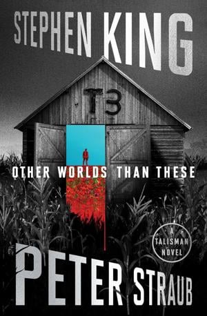 “Other Worlds Than These,” by Stephen King and Peter Straub.