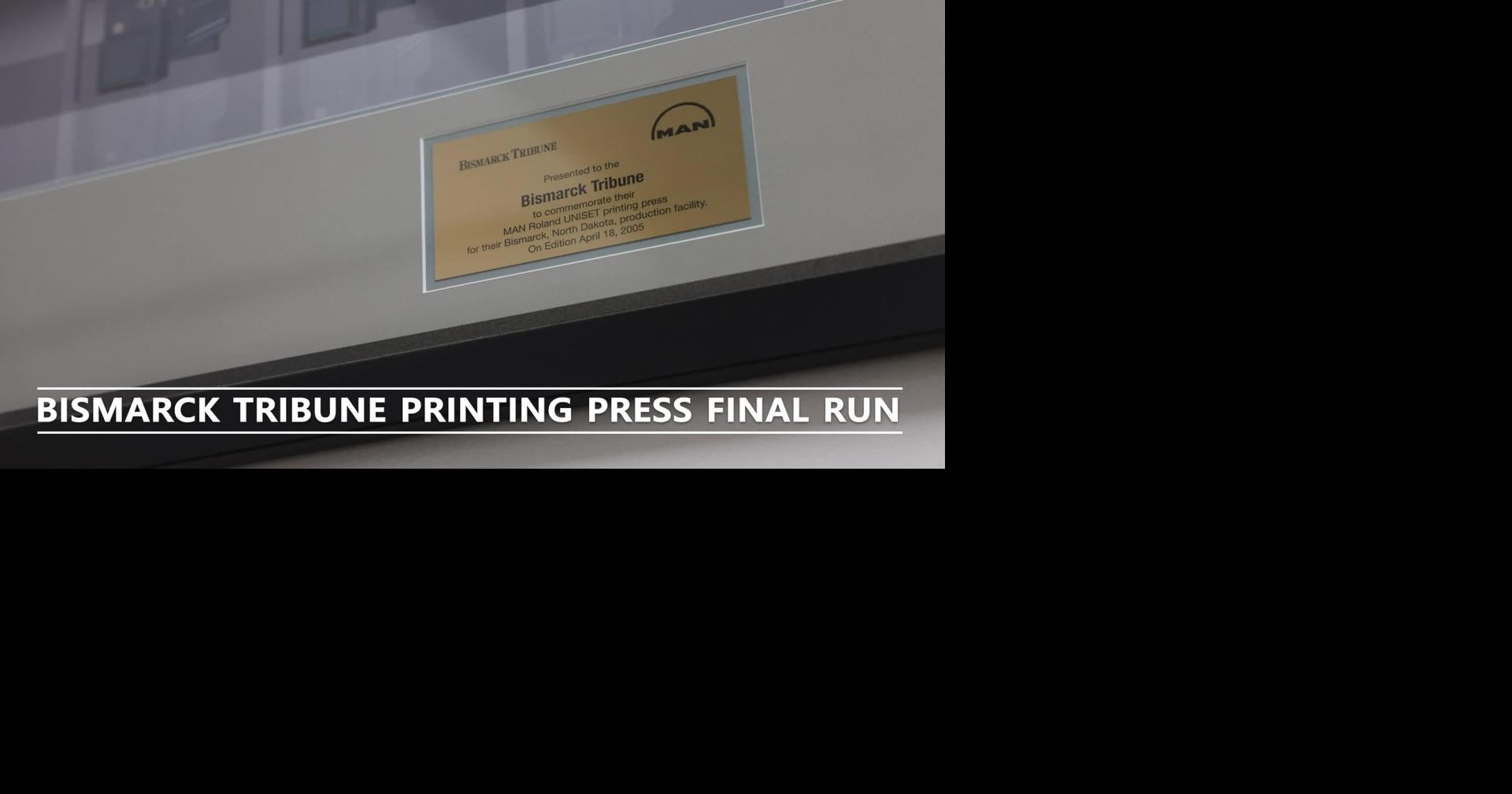 Bismarck Tribune Printing Press Final Run