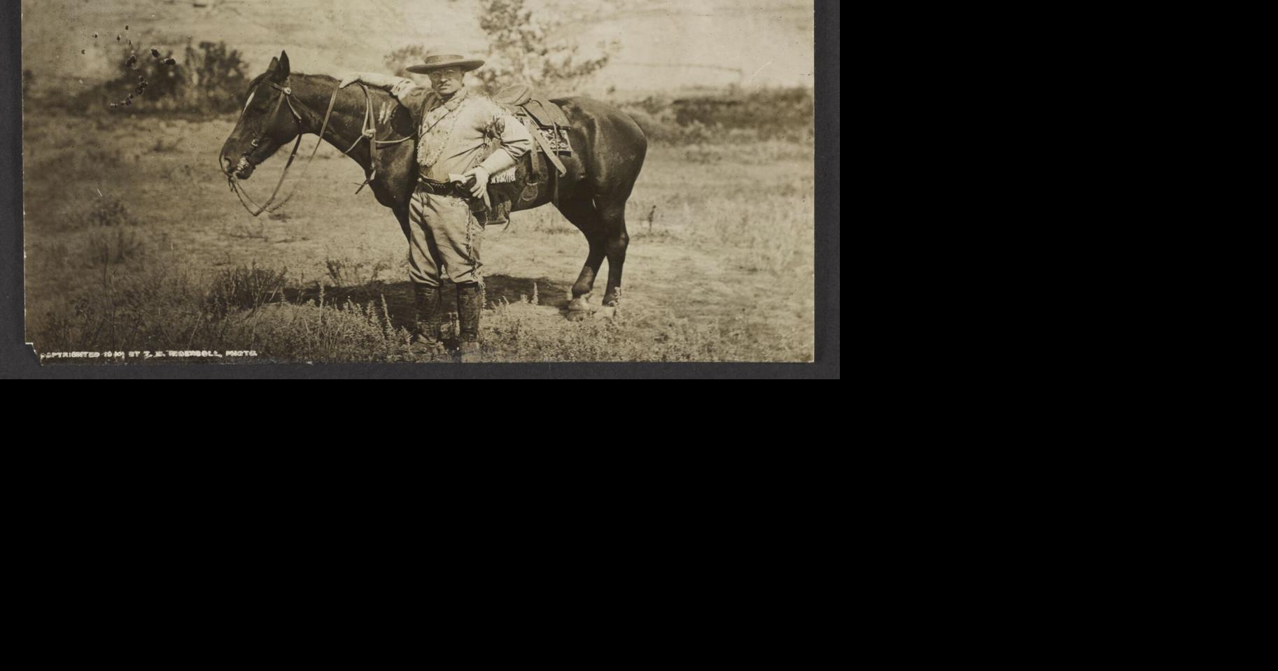 How Theodore Roosevelt claimed North Dakota — and how the state claims him