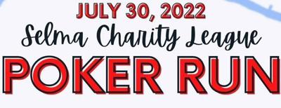 Selma Charity League Poker run set for Saturday