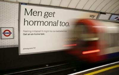 Adverts for at-home tests for low testosterone have appeared on the London Underground