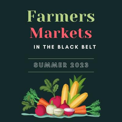 Farmers Markets in the Black Belt